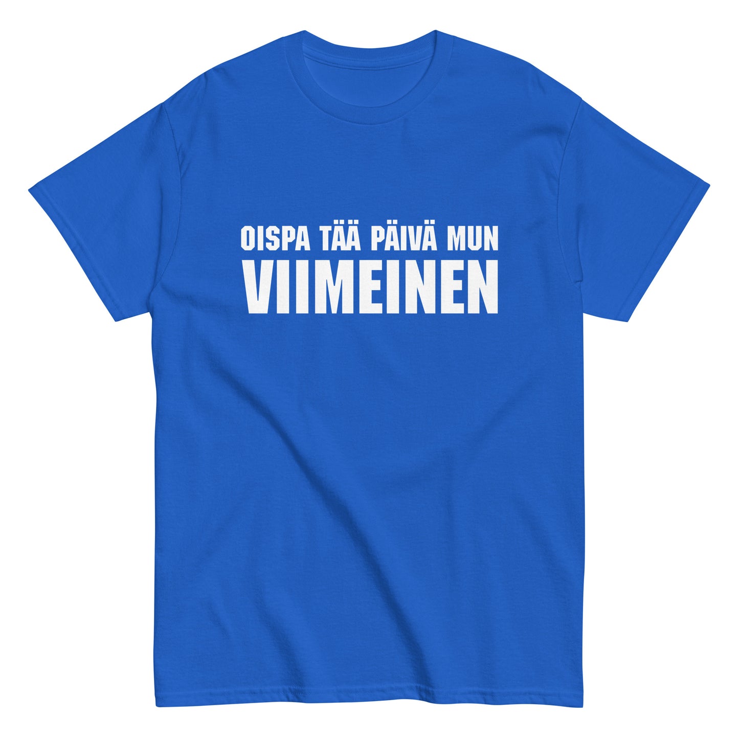 Meemirottan Viimeinen Päivä T-Paita on sinisellä värillä ja valkoisella tekstillä "OISPA TÄÄ PÄIVÄ MUN VIIMEINEN". Erottuvana valintana hauskat payat -kokoelmastamme tämä paita on erinomainen lahjaidea ainutlaatuista huumoria arvostaville.