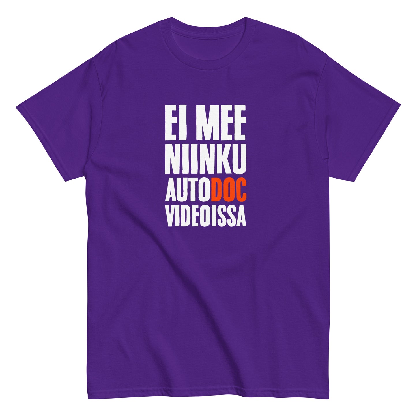 Meemirotta unisex t-paita purppurassa värissä, jossa on teksti EI MEE NIINKU AUTODOC VIDEOISSA