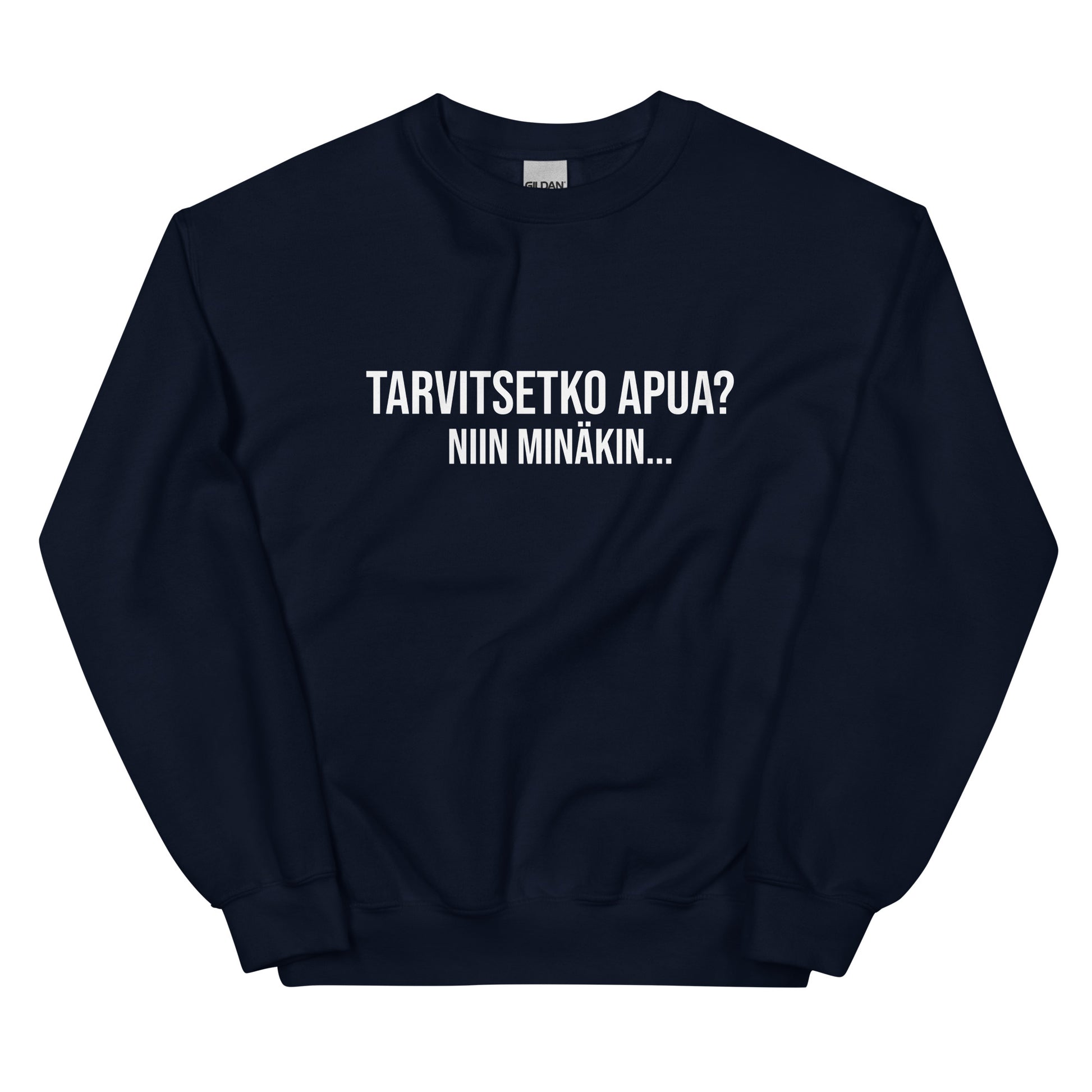 Tumma collegepaita, jossa teksti Tarvitsetko apua? Niin minäkin, hauska collegepaita Meemirotilta