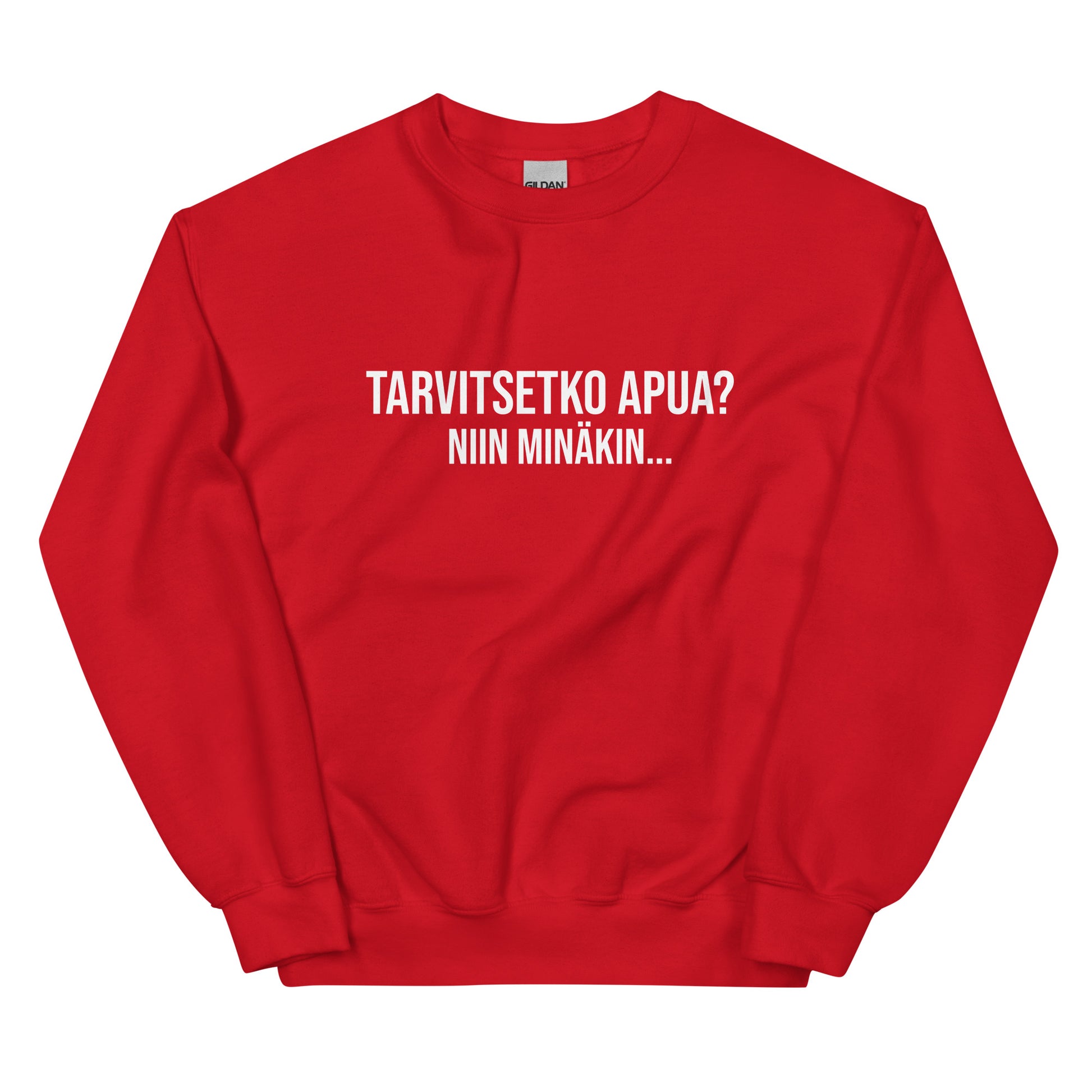 Punainen hauska collegepaita, jossa teksti Tarvitsetko apua? Niin minäkään...