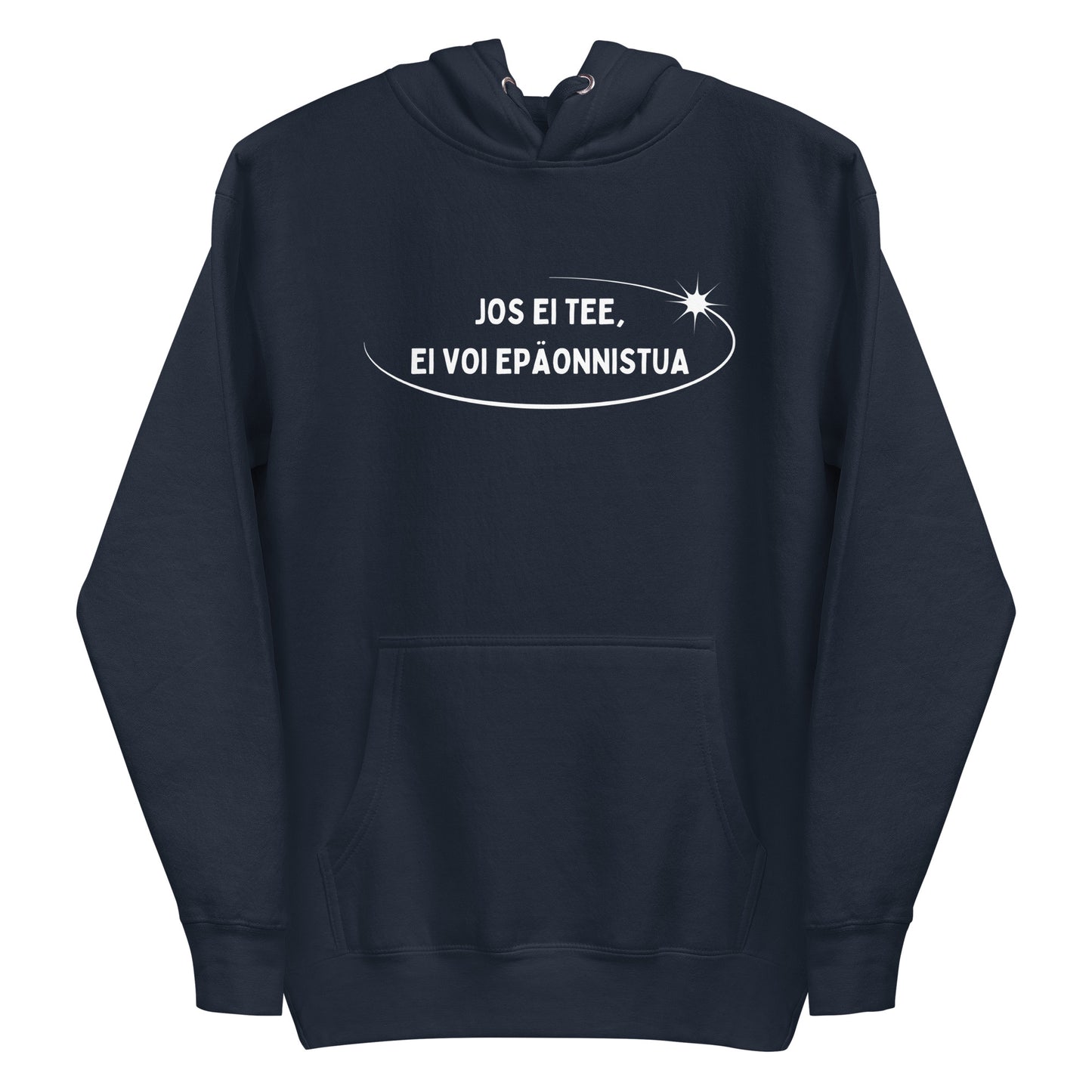 Hauska huppari tumman sinisessä värissä, jossa teksti 'Jos ei tee, ei voi epäonnistua.'