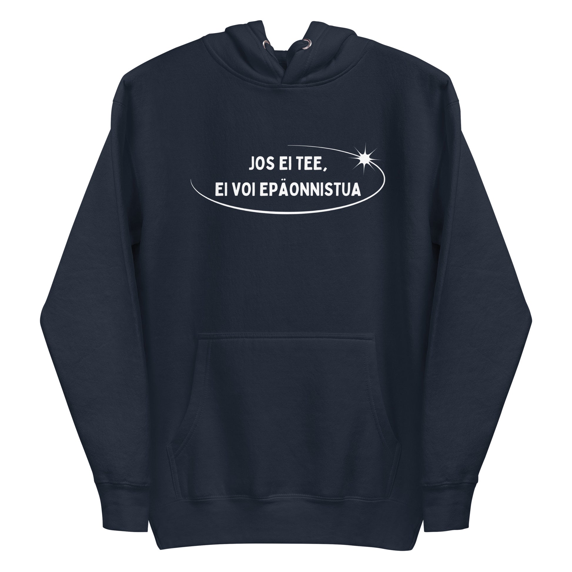 Hauska huppari tumman sinisessä värissä, jossa teksti 'Jos ei tee, ei voi epäonnistua.'