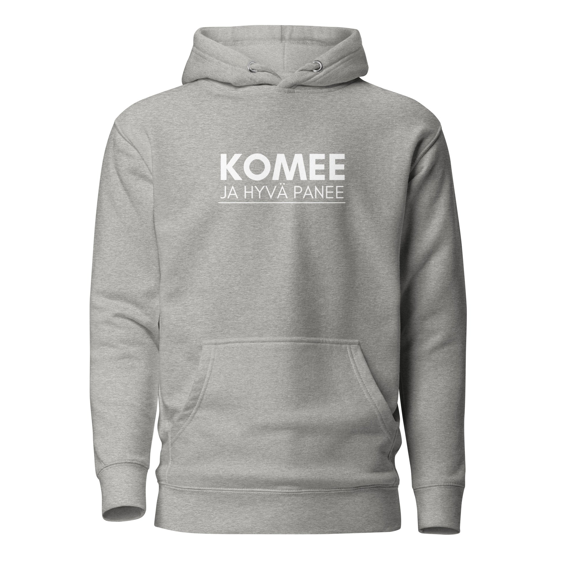 Harmaa hauska huppari miehille, jossa valkoinen painatus 'KOMEE JA HYVÄ PANEE'.