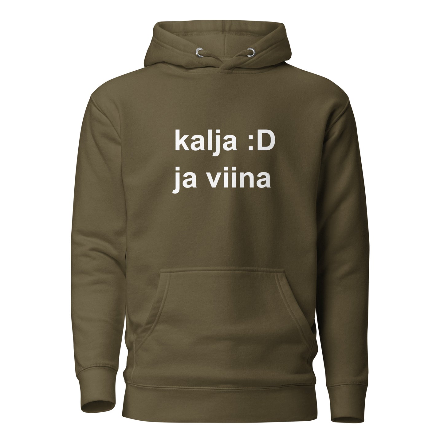 Hauska huppari, jossa on teksti kalja :D ja viina, värinä oliivinvihreä