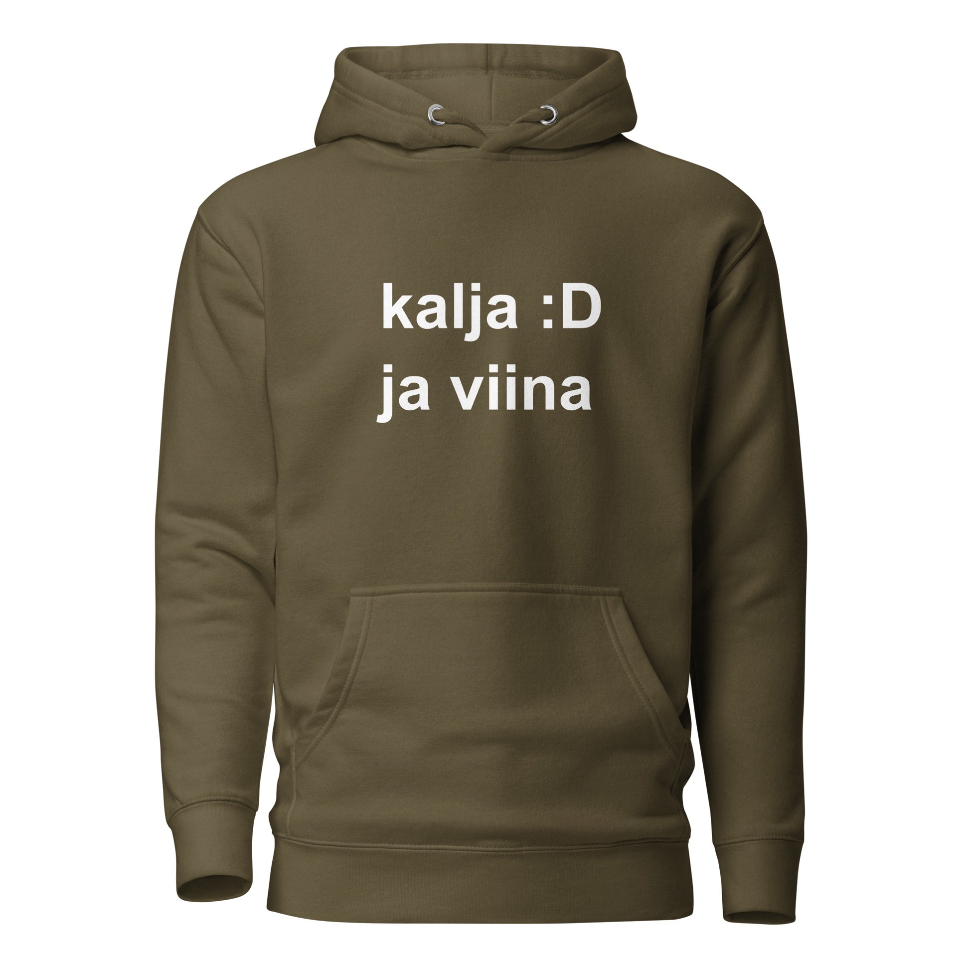 Hauska huppari, jossa on teksti kalja :D ja viina, värinä oliivinvihreä