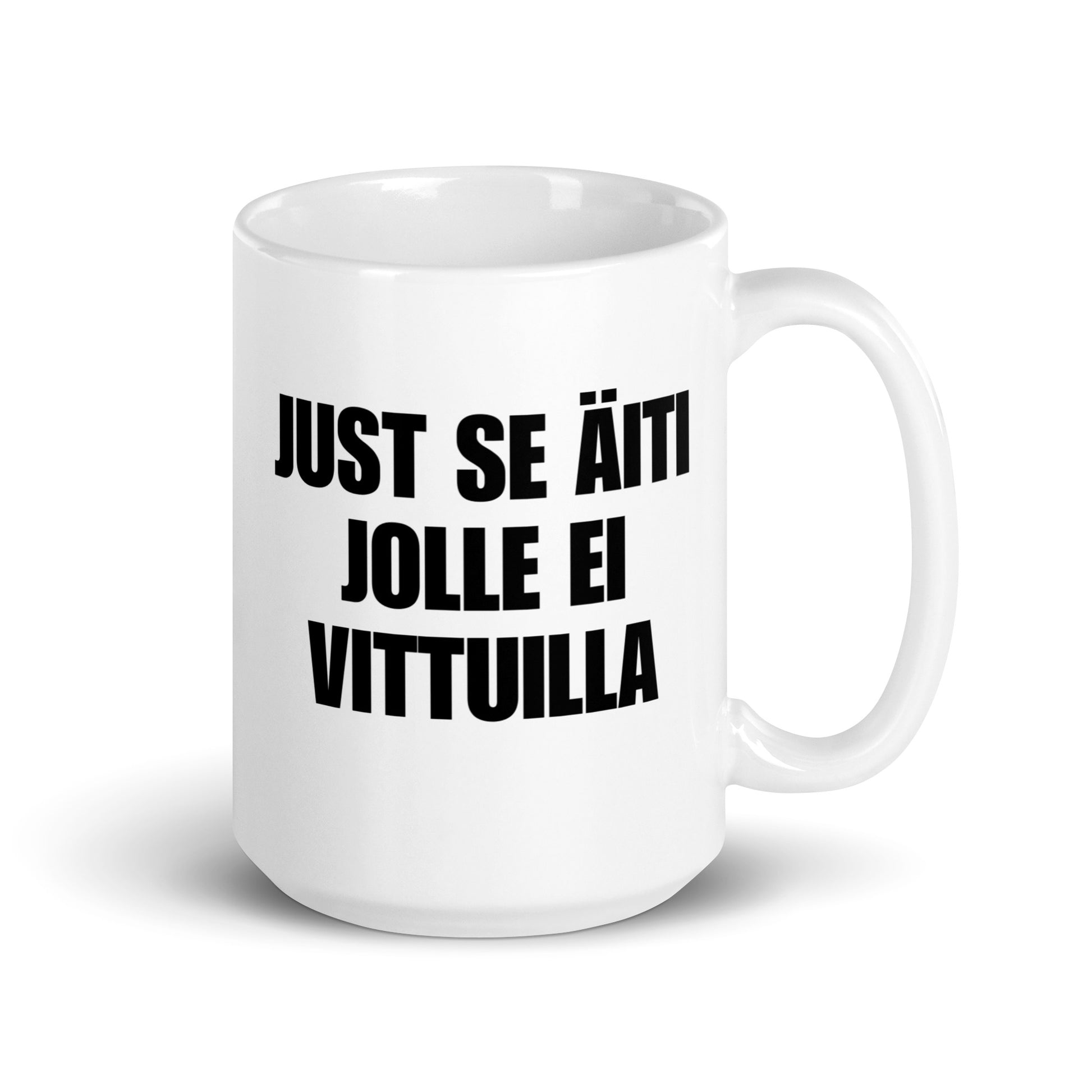 Hauska kahvikuppi työpaikalle, valkoinen muki, jossa musta teksti: Just se äiti jolle ei vittuille