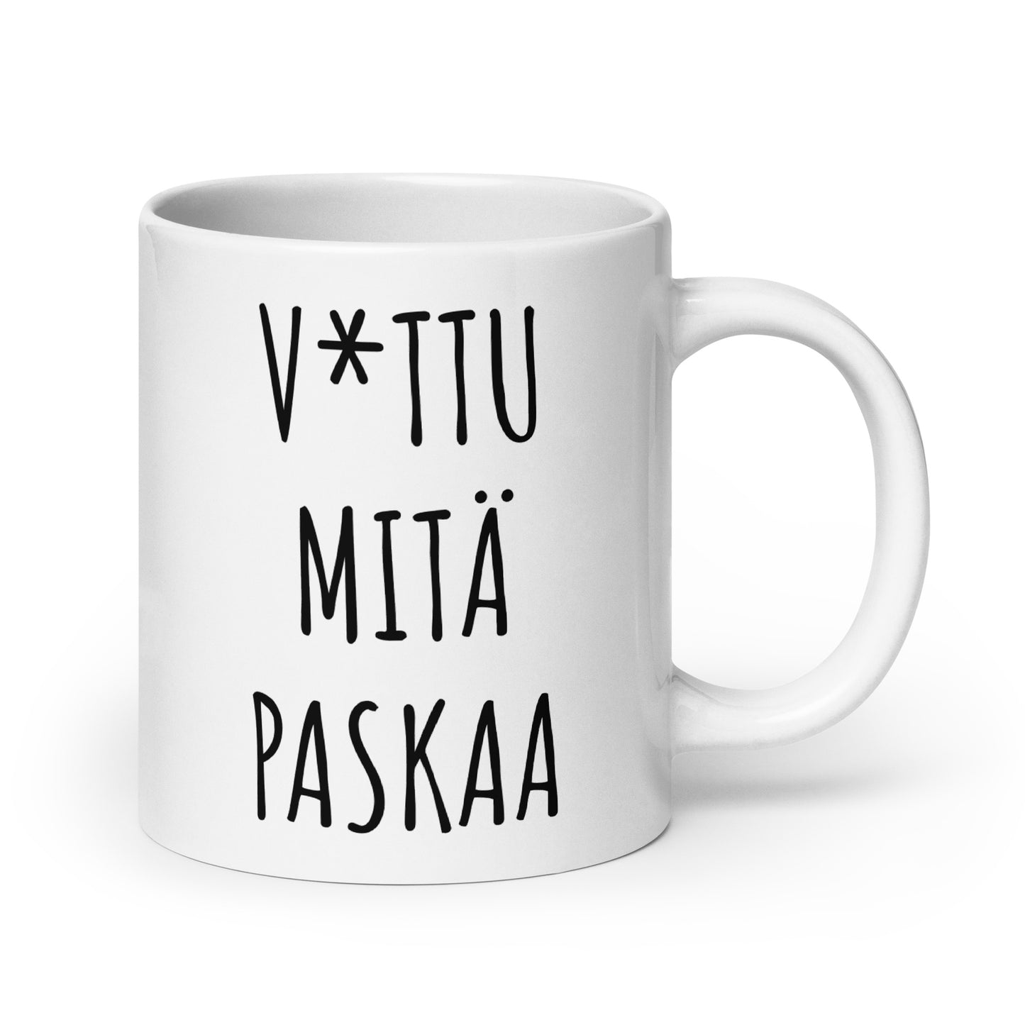 Hauska muki lahjaksi valkoisessa värissä, jossa on musta teksti V*TTU MITÄ PASKAA