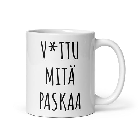 Hauska muki lahjaksi valkoisella taustalla, jossa on humoristinen teksti