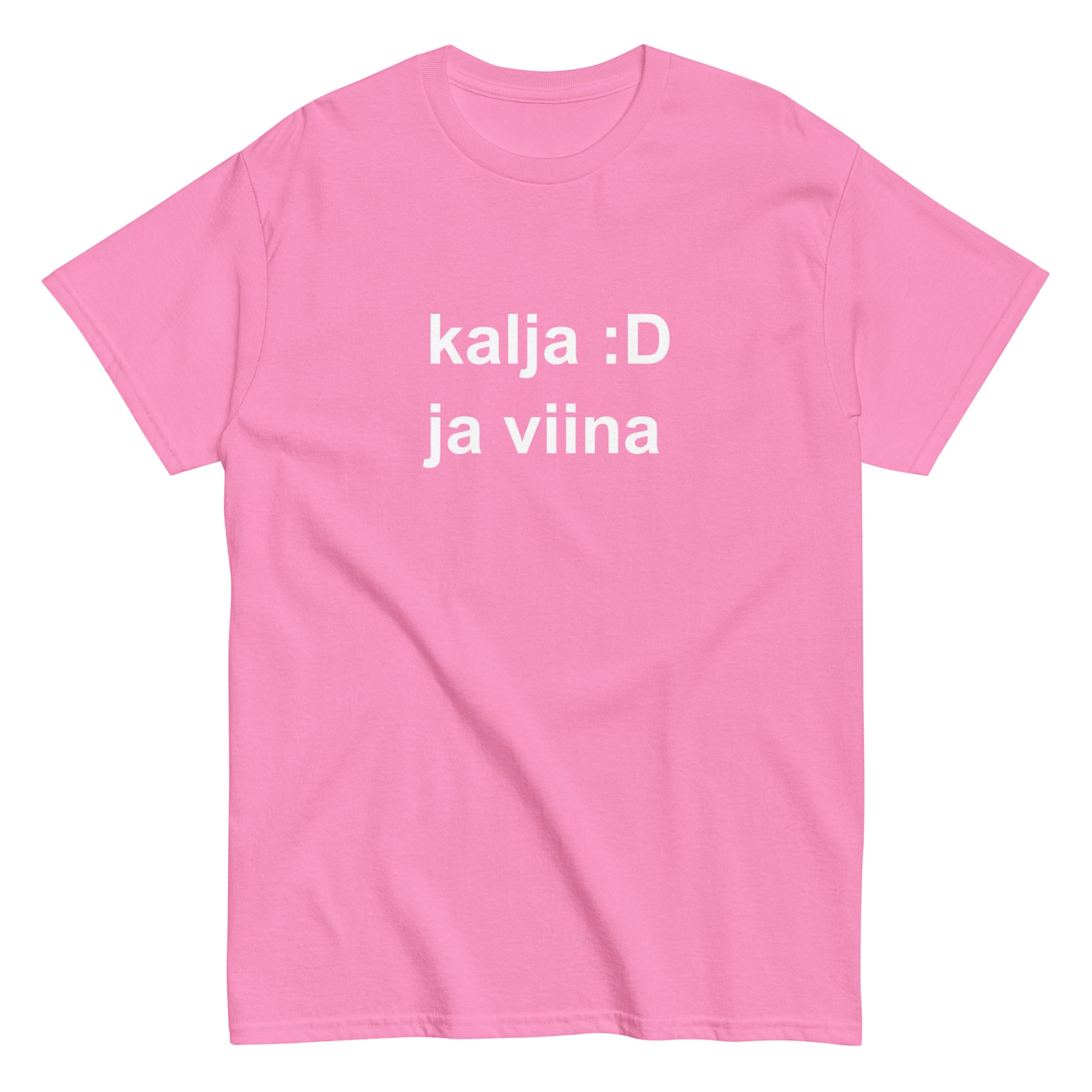 Hauska t-paita kalja :D ja viina, vaaleanpunainen väri ja rento tyyli.