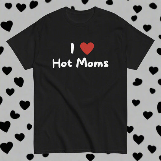 Mustat hauska t-paita lahjaksi, jossa teksti I ❤️ Hot Moms valkoisella fontilla