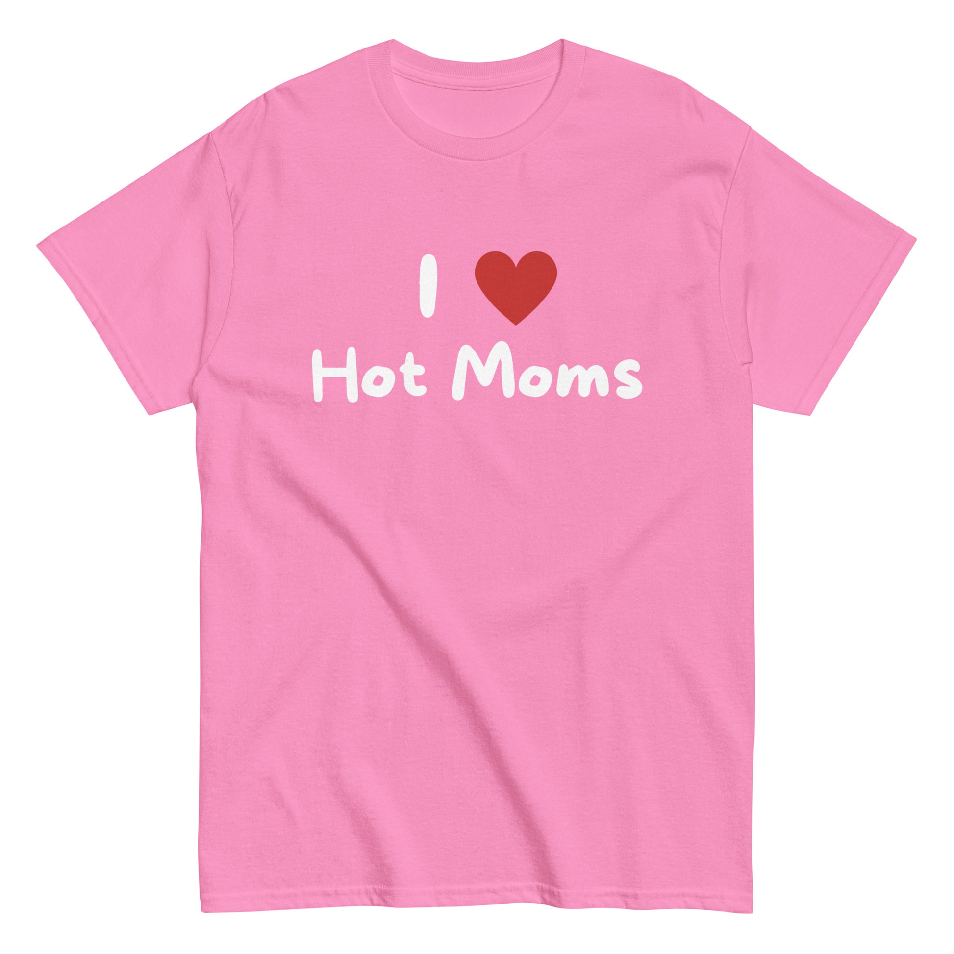 Vaaleanpunainen hauska t-paita lahjaksi tekstillä I love Hot Moms, mukava ja hauska asuste.