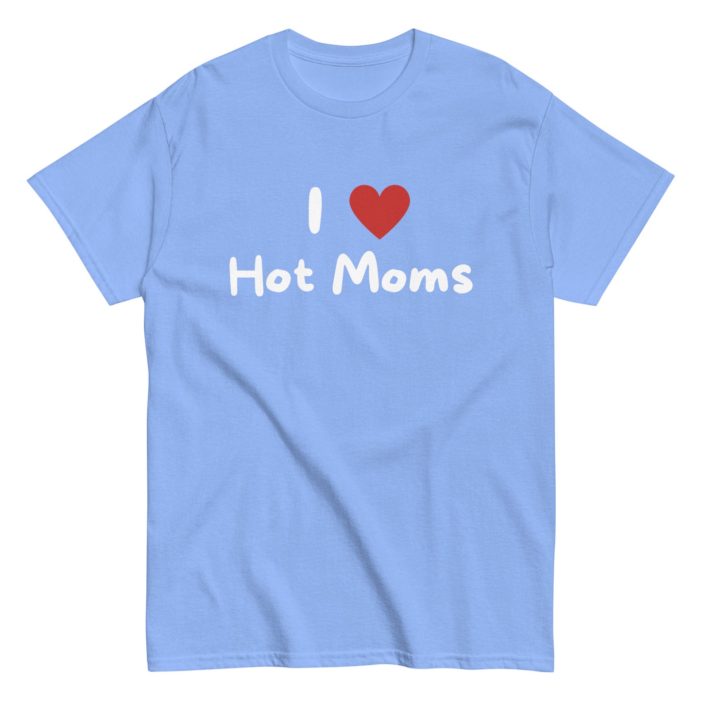 Meemirotta hauska t-paita lahjaksi, jossa teksti I Love Hot Moms kirkkaan sinisellä taustalla