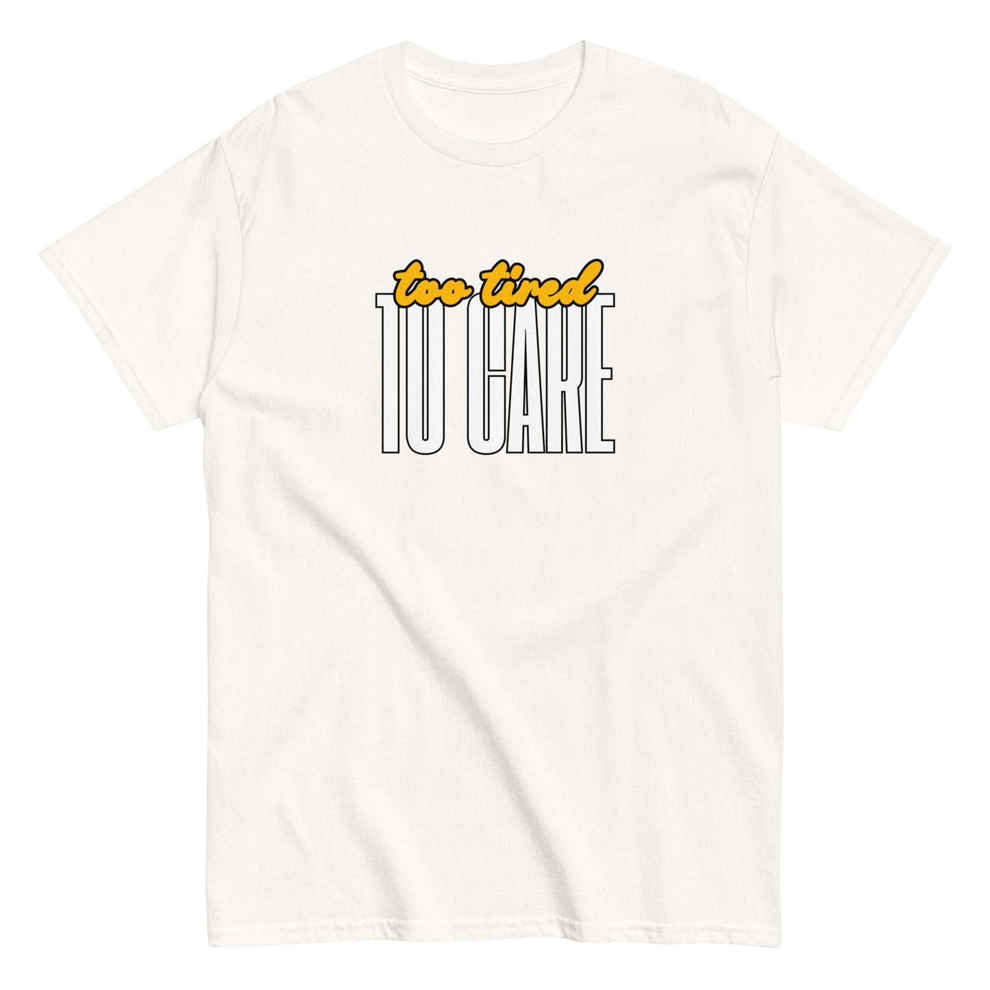 Hauska t-paita miehille ja naisille, valkoinen t-paita, jossa teksti too tired to care.