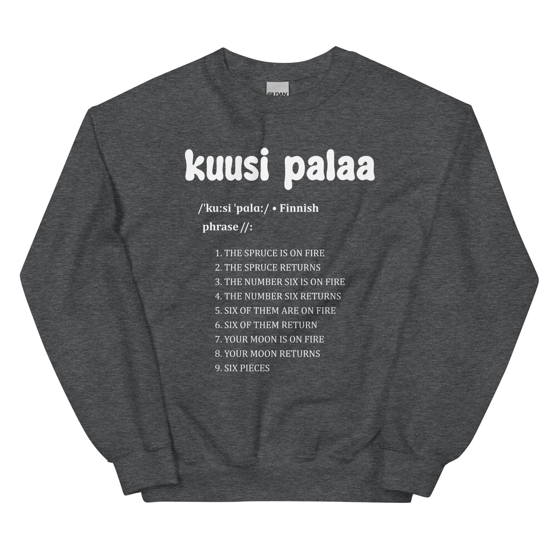 Meemirotta harmaa collegepaita, jossa lukee kuusi palaa ja hauskoja merkityksiä.