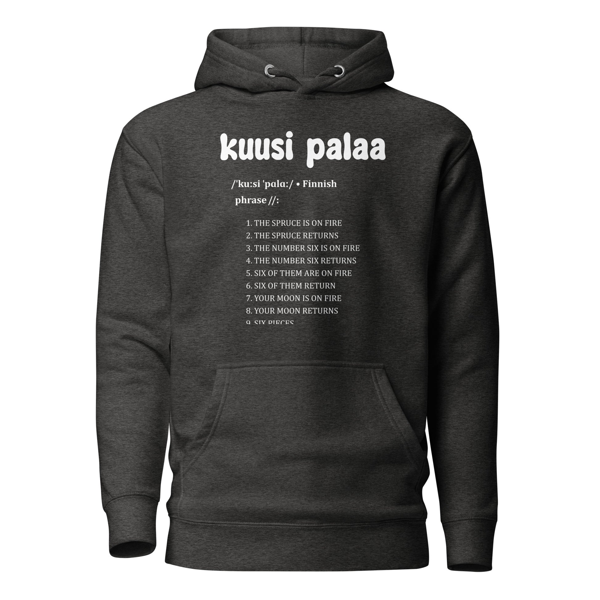 Tummanharmaa huppari, jossa teksti 'kuusi palaa' ja luettelo suomalaisista fraaseista