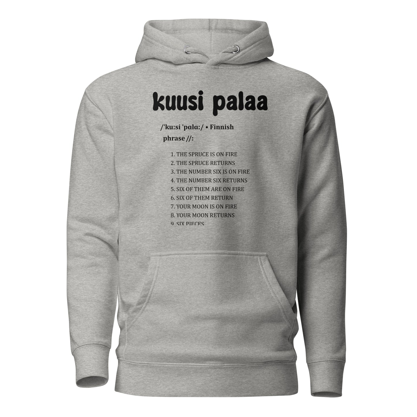 Harmaa huppari, jossa teksti 'kuusi palaa' ja luettelo suomenkielisistä lauseista