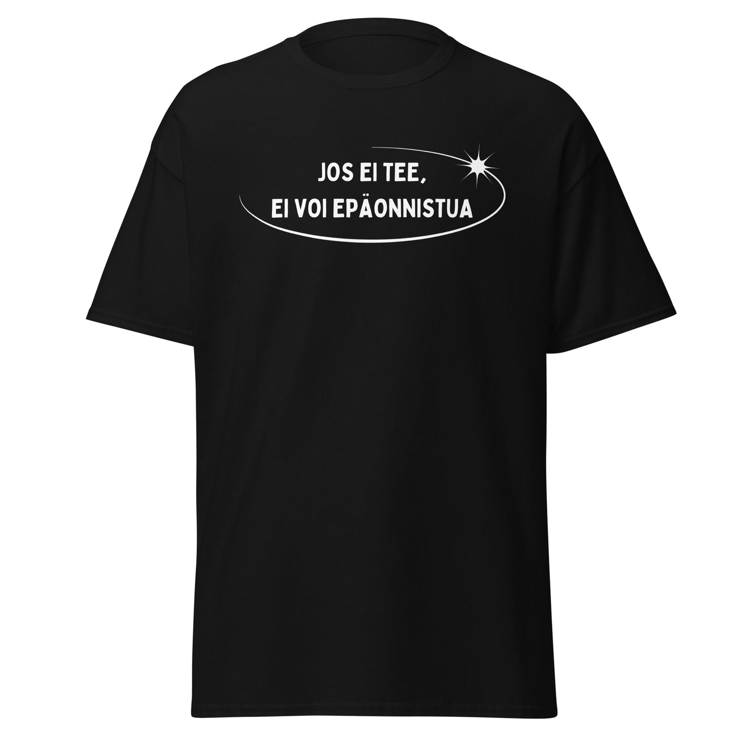 jos ei tee ei voi epäonnistua paita