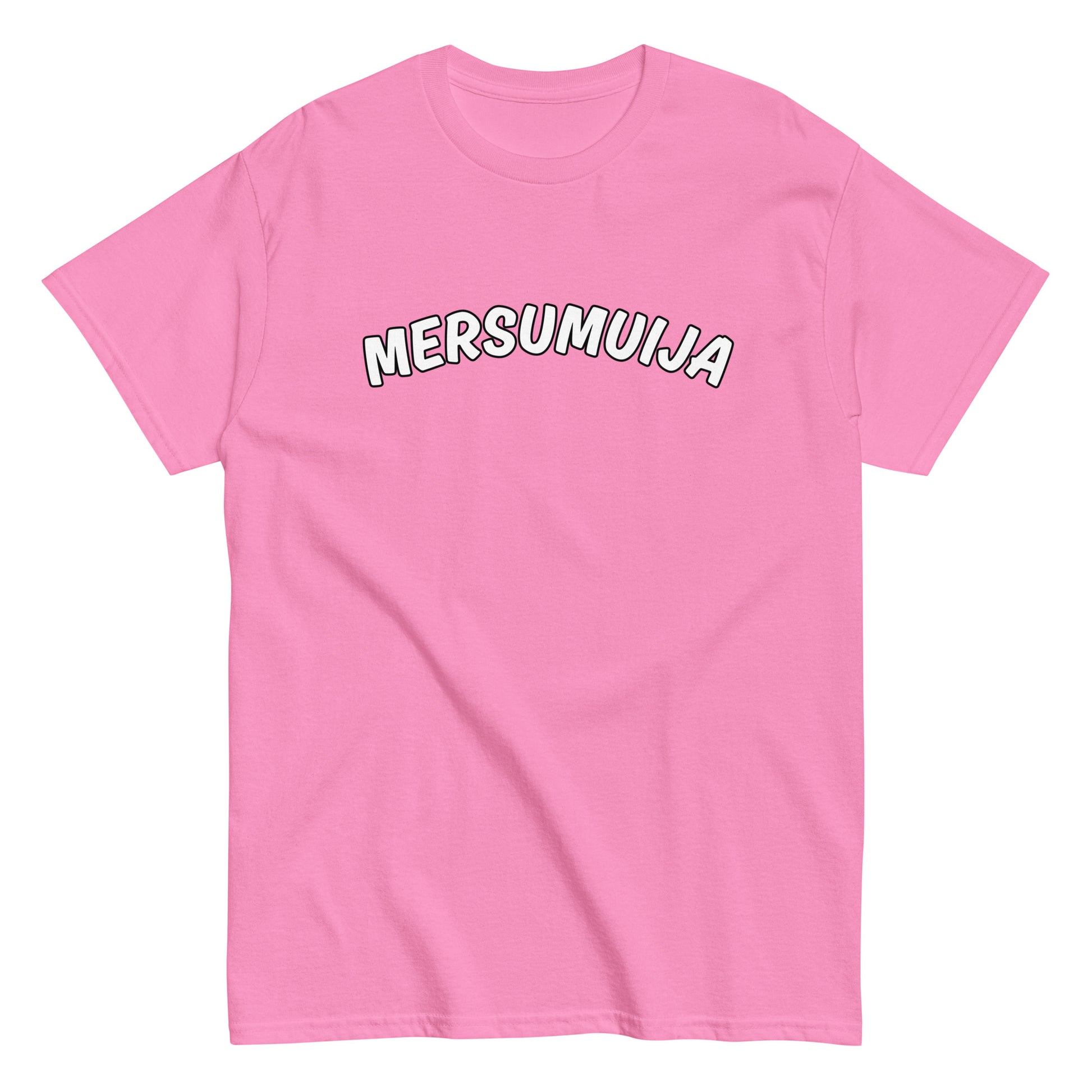 Vaaleanpunainen mersumuija t-paita, jossa on suurikokoinen teksti edessä