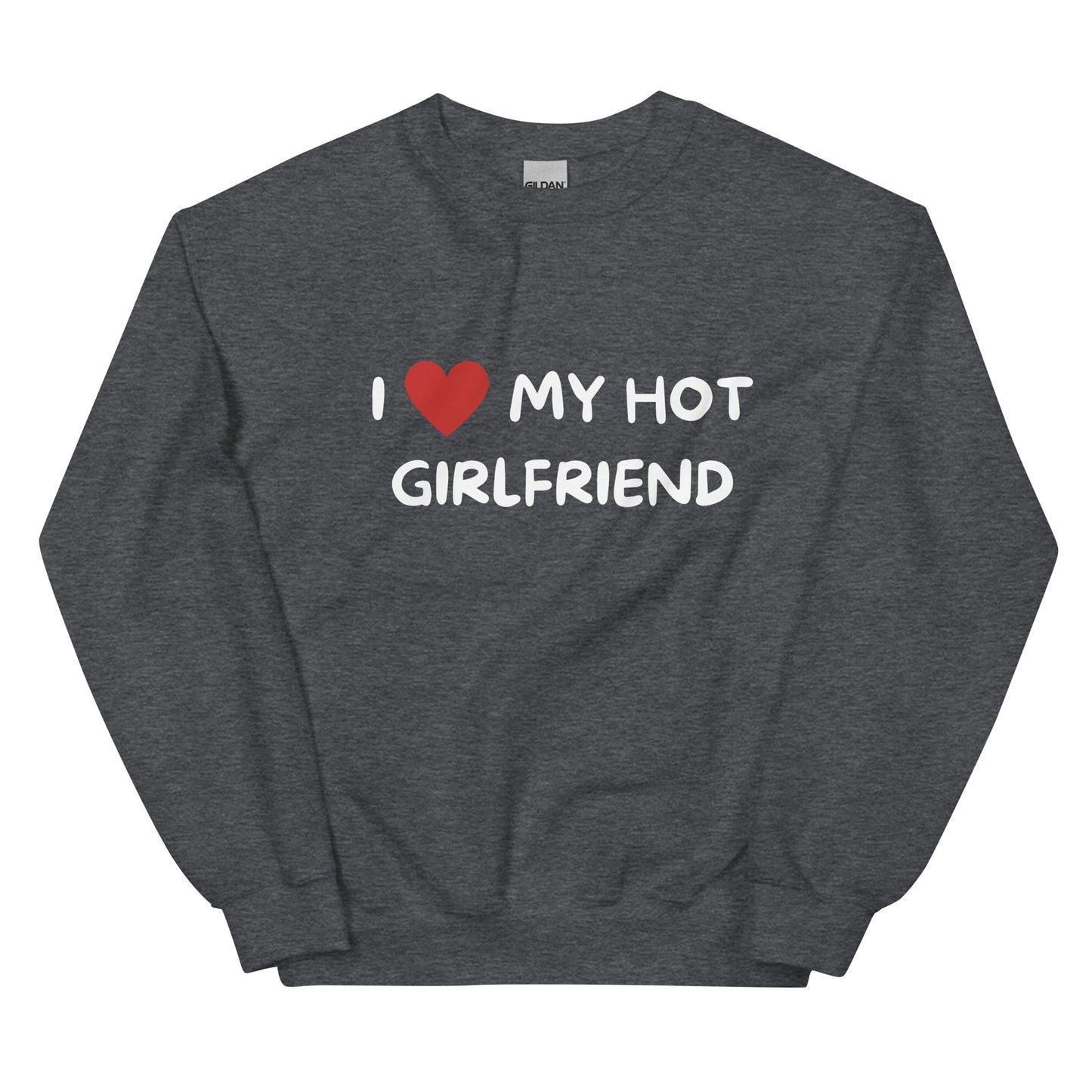 Pitkähihainen harmaa collegepaita, jossa teksti I love my hot girlfriend valkoisella