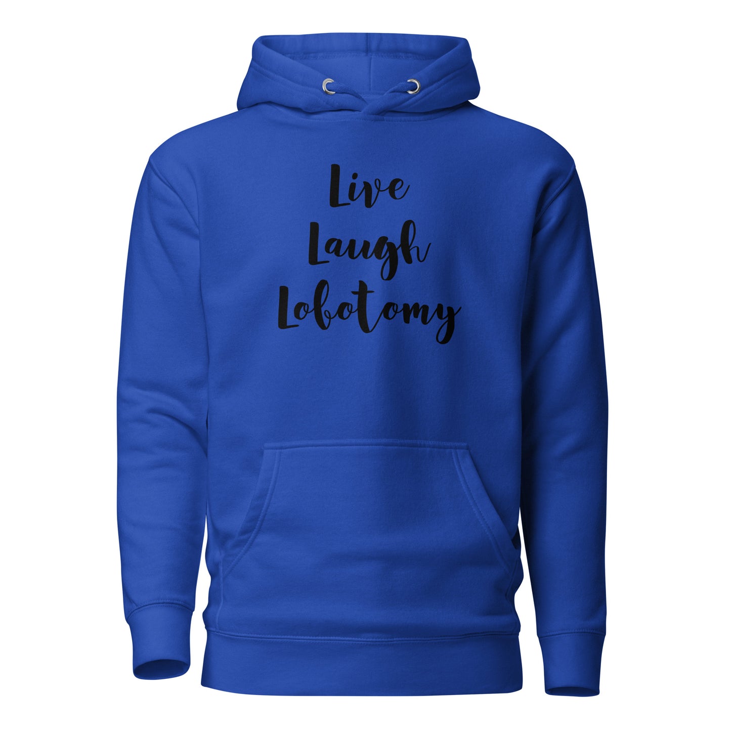 Sininen printtipaita, jossa on teksti Live Laugh Lobotomy mukavasta materiaalista