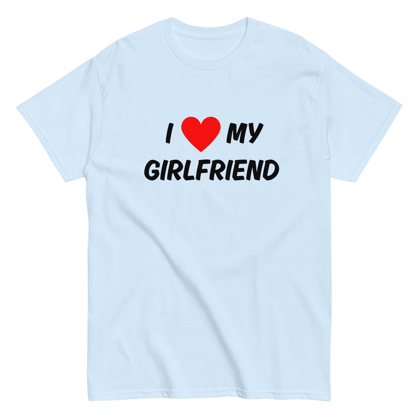 Vaaleansininen t-paita tekstillä I love my girlfriend, hauska t-paita lahjaksi tyttöystävälle.