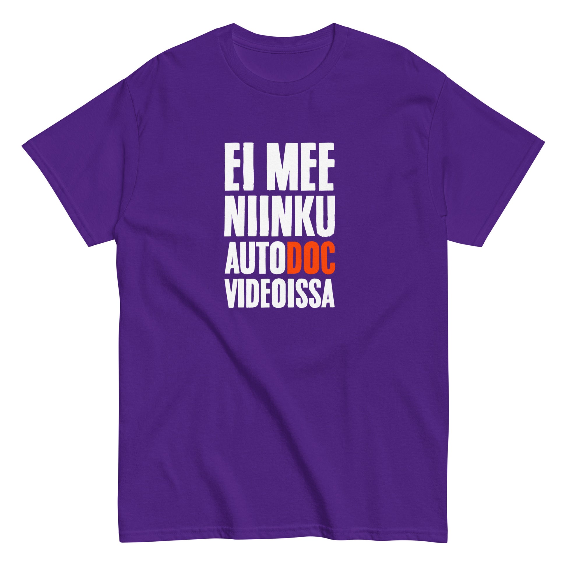 Meemirotta unisex t-paita purppurassa värissä, jossa on teksti EI MEE NIINKU AUTODOC VIDEOISSA